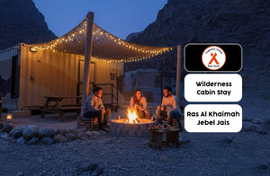 Wilderness Cabin Stay at Bear Grylls Explorers Camp on Jebel Jais